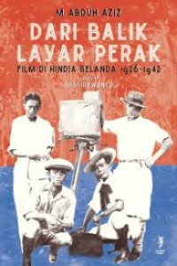 Image of Dari balik layar perak : film di Hindia Belanda 1926-1942