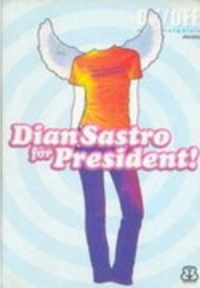 Image of Dian sastro for president!