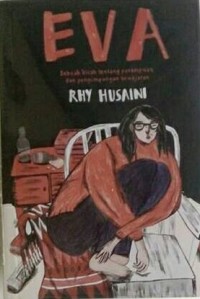 Image of Eva : Sebuah kisah pentang perempuan dan penyimpangan kewajaran