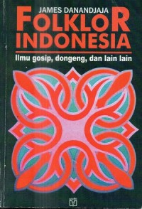 Image of Folklor Indonesia: ilmu gosip, dongeng, dll