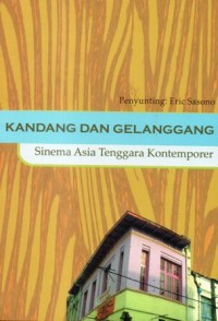 Image of Kandang dan gelanggang: Sinema Asia Tenggara kontemporer