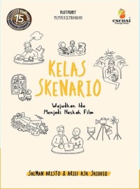 Image of Kelas skenario : Wujudkan ide menjadi naskah film
