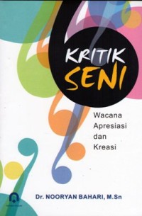 Image of Kritik seni : wacana apresiasi dan kreasi