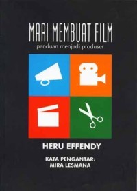 Image of Mari membuat film : panduan menjadi produser