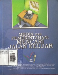 Image of Media dan pemerintahan : Mencari jalan keluar