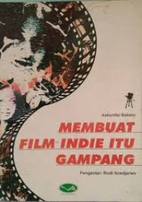 Image of Membuat film indie itu gampang
