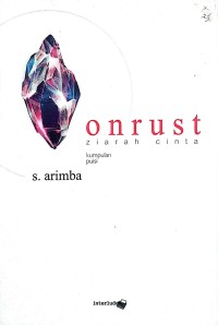 Image of Onrust ziarah cinta : kumpulan puisi