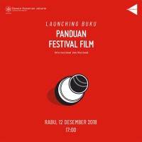Image of Panduan Festival Film : Internasional dan Nasional