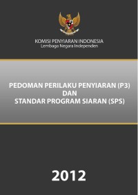 Image of Pedoman perilaku penyiaran (P3) dan standar program siaran (SPS)
