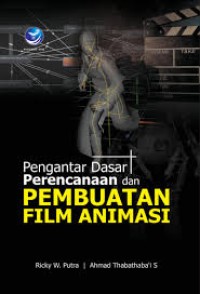 Image of Pengantar dasar perencanaan dan pembuatan film animasi