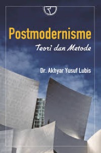 Image of Postmodernisme : Teori dan metode