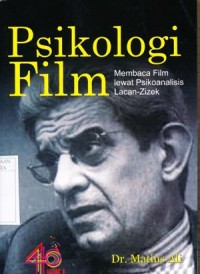 Image of Psikologi film: Membaca film lewat psikoanalisis