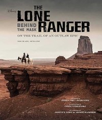 Image of The lone ranger: behind the mask