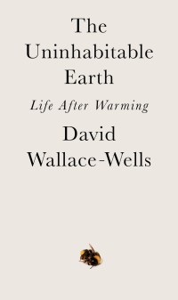 Image of The Uninhabitable Eart life after warming